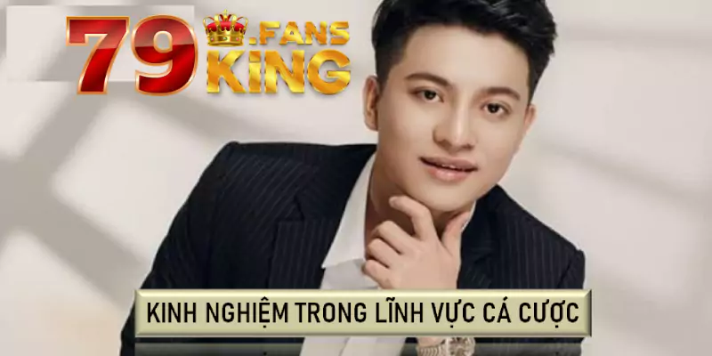 Kinh nghiệm trong lĩnh vực cá cược của tác giả 